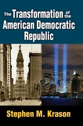 Krason |  The Transformation of the American Democratic Republic | Buch |  Sack Fachmedien