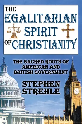 Strehle |  The Egalitarian Spirit of Christianity | Buch |  Sack Fachmedien