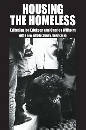 Erickson / Wilhelm |  Housing the Homeless | Buch |  Sack Fachmedien