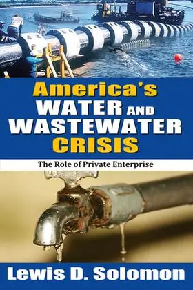 Solomon | America's Water and Wastewater Crisis | Buch | 978-1-4128-4950-0 | www.sack.de