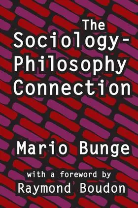 Bunge | The Sociology-Philosophy Connection | Buch | 978-1-4128-4965-4 | www.sack.de