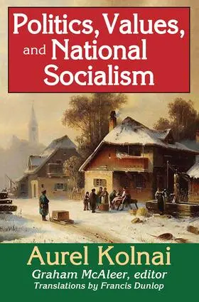 Kolnai |  Politics, Values, and National Socialism | Buch |  Sack Fachmedien