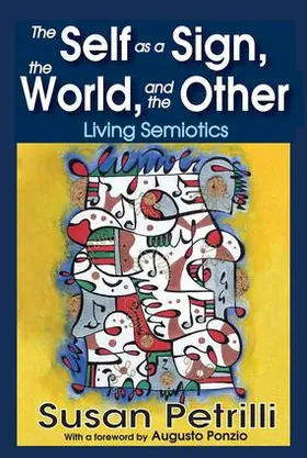 Petrilli |  The Self as a Sign, the World, and the Other | Buch |  Sack Fachmedien