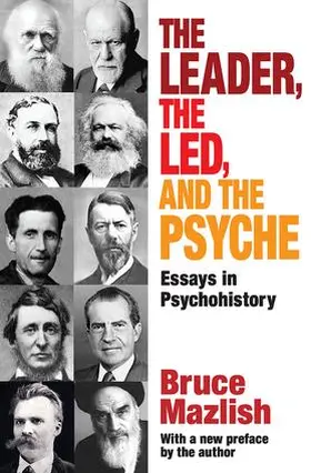 Alexander / Mazlish |  The Leader, the Led, and the Psyche | Buch |  Sack Fachmedien