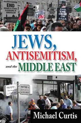 Curtis |  Jews, Antisemitism, and the Middle East | Buch |  Sack Fachmedien
