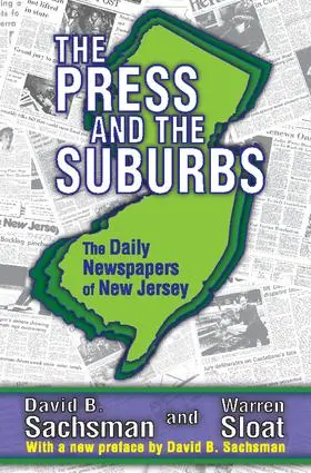 Sachsman |  The Press and the Suburbs | Buch |  Sack Fachmedien