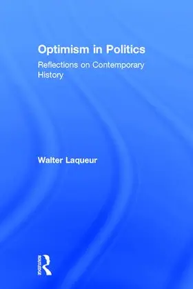 Laqueur |  Optimism in Politics | Buch |  Sack Fachmedien