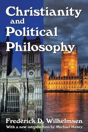 Wilhelmsen | Christianity and Political Philosophy | Buch | 978-1-4128-5279-1 | sack.de