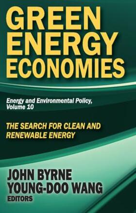 Byrne / Wang |  Green Energy Economies | Buch |  Sack Fachmedien