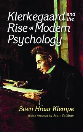 Klempe |  Kierkegaard and the Rise of Modern Psychology | Buch |  Sack Fachmedien