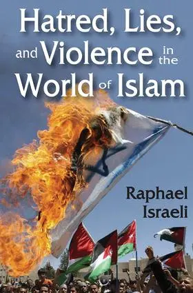 Israeli |  Hatred, Lies, and Violence in the World of Islam | Buch |  Sack Fachmedien