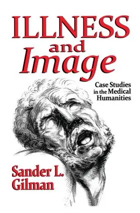 Gilman |  Illness and Image | Buch |  Sack Fachmedien