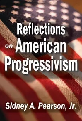 Fein / Pearson |  Reflections on American Progressivism | Buch |  Sack Fachmedien