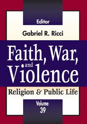 Ricci |  Faith, War, and Violence | Buch |  Sack Fachmedien