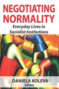Koleva |  Negotiating Normality | Buch |  Sack Fachmedien