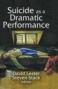 Lester |  Suicide as a Dramatic Performance | Buch |  Sack Fachmedien