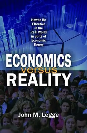 Legge |  Economics Versus Reality | Buch |  Sack Fachmedien