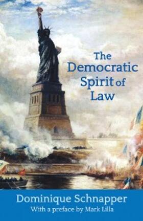 Schnapper | The Democratic Spirit of Law | E-Book | sack.de