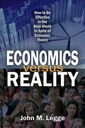 Legge | Economics Versus Reality | Buch | 978-1-4128-6251-6 | www.sack.de