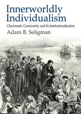 Seligman |  Innerworldly Individualism | Buch |  Sack Fachmedien