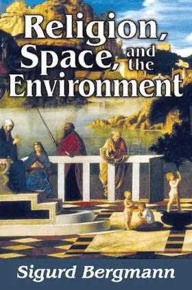 Bergmann |  Religion, Space, and the Environment | Buch |  Sack Fachmedien