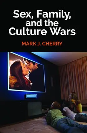 Cherry |  Sex, Family, and the Culture Wars | Buch |  Sack Fachmedien