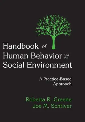 Greene / Schriver |  Handbook of Human Behavior and the Social Environment | Buch |  Sack Fachmedien