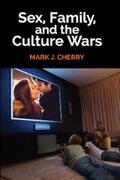 Cherry |  Sex, Family, and the Culture Wars | eBook | Sack Fachmedien