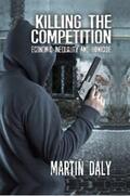 Daly |  Killing the Competition | eBook | Sack Fachmedien