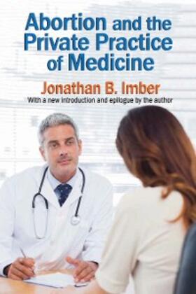 Imber | Abortion and the Private Practice of Medicine | E-Book | sack.de