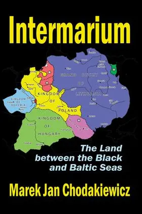 Chodakiewicz |  Intermarium | Buch |  Sack Fachmedien