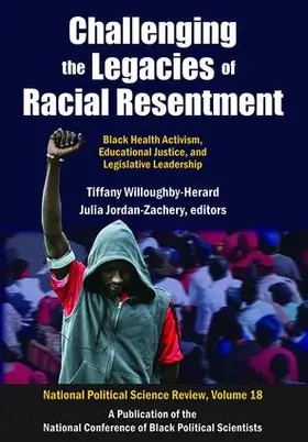 Willoughby-Herard |  Challenging the Legacies of Racial Resentment | Buch |  Sack Fachmedien
