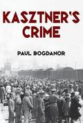 Bogdanor |  Kasztner's Crime | Buch |  Sack Fachmedien