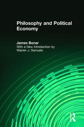 Bonar |  Philosophy and Political Economy | Buch |  Sack Fachmedien