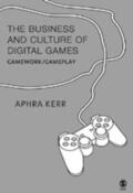 Kerr |  The Business and Culture of Digital Games | Buch |  Sack Fachmedien