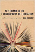 Delamont |  Key Themes in the Ethnography of Education | Buch |  Sack Fachmedien