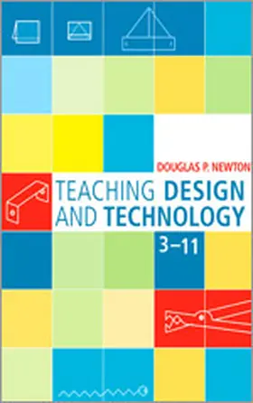Newton | Teaching Design and Technology 3 - 11 | Buch | 978-1-4129-0160-4 | www.sack.de