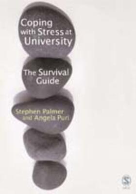 Palmer / Puri | Coping with Stress at University | Buch | 978-1-4129-0733-0 | sack.de