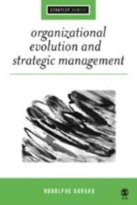 Durand | Organizational Evolution and Strategic Management | Buch | 978-1-4129-0862-7 | sack.de