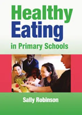 Robinson | Healthy Eating in Primary Schools | Buch | 978-1-4129-1161-0 | www.sack.de