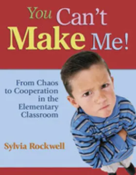 Rockwell |  You Can't Make Me! | Buch |  Sack Fachmedien