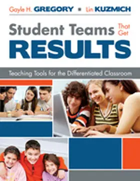Gregory / Kuzmich |  Student Teams That Get Results | Buch |  Sack Fachmedien