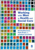 Featherstone / Rivett / Scourfield |  Working with Men in Health and Social Care | Buch |  Sack Fachmedien