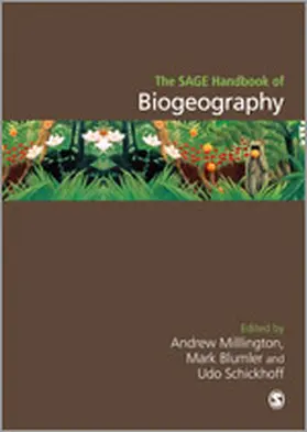 Millington / Blumler / Schickhoff |  The SAGE Handbook of Biogeography | Buch |  Sack Fachmedien