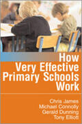 James / Connolly / Dunning |  How Very Effective Primary Schools Work | Buch |  Sack Fachmedien