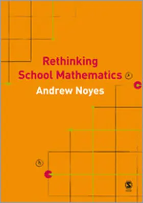 Noyes | Rethinking School Mathematics | Buch | 978-1-4129-2103-9 | www.sack.de