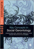 Phillips / Ajrouch / Hillcoat-Nalletamby |  Key Concepts in Social Gerontology | Buch |  Sack Fachmedien