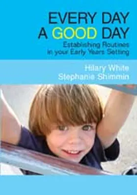 Shimmin / White | Every Day a Good Day | Buch | 978-1-4129-2359-0 | www.sack.de