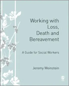 Weinstein |  Working with Loss, Death and Bereavement | Buch |  Sack Fachmedien