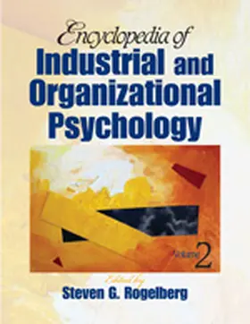 Rogelberg |  Encyclopedia of Industrial and Organizational Psychology | Buch |  Sack Fachmedien